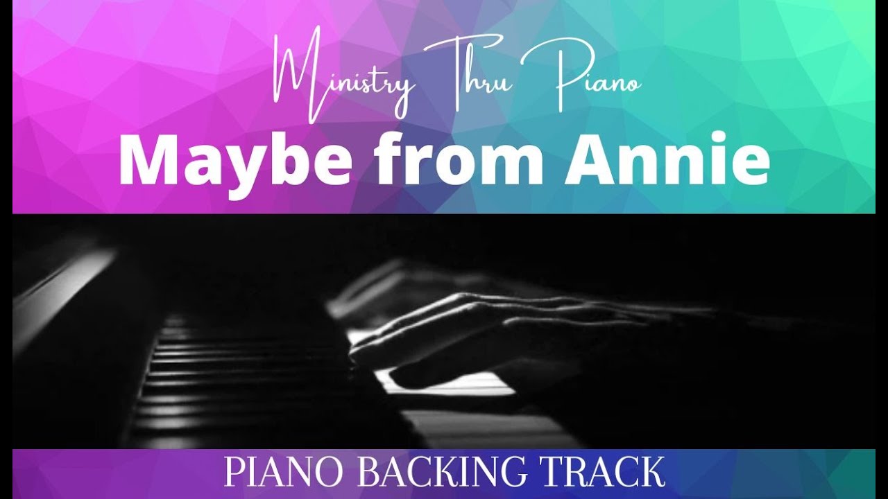 Maybe Piano Accompaniment