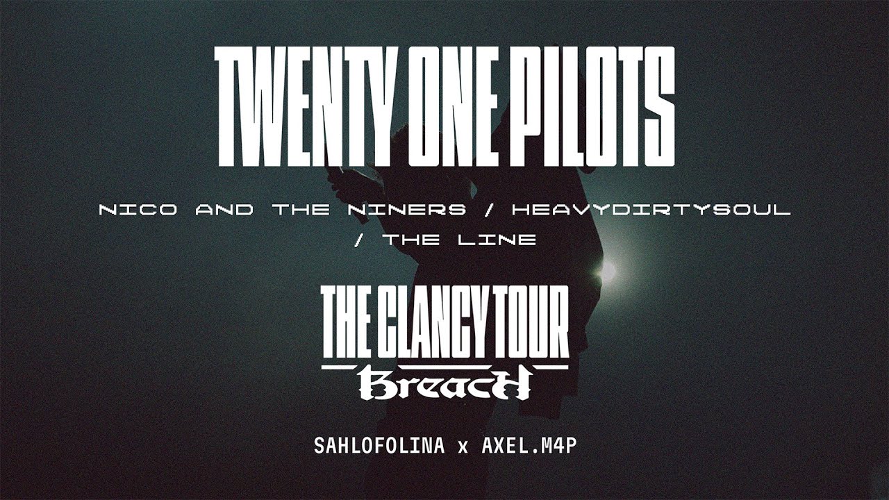Twenty One Pilots - Nico and the Niners/Heavydirtysoul/The Line (The Clancy Tour: Breach Version)