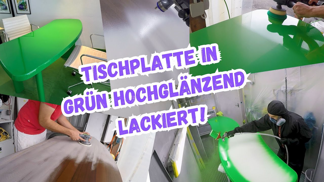 Wir lackieren eine Tischplatte in Grün Hochglänzend!