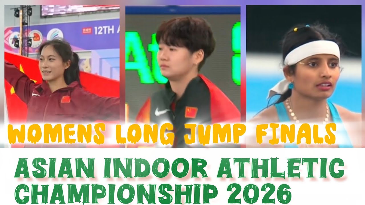 Womens long jump finals Asian indoor athletic championship 2026 tianjin