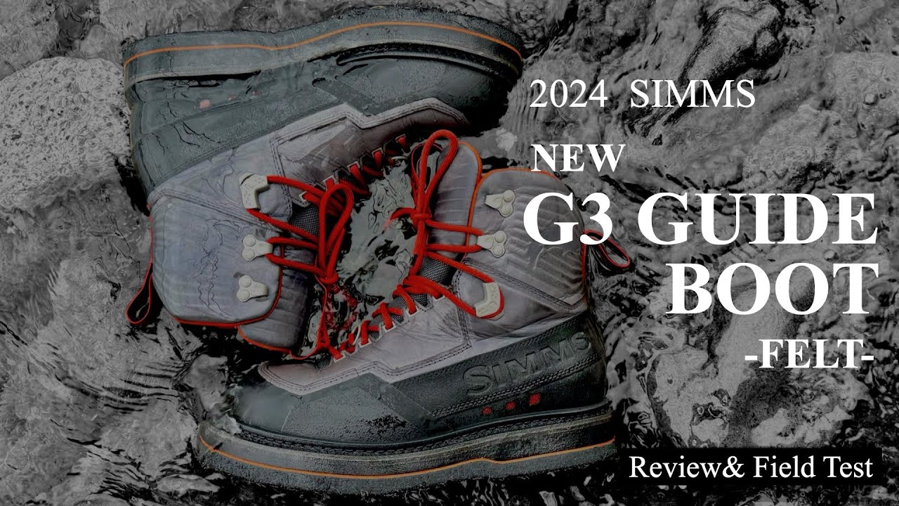 【Simms New ギア】2024 Simms G3ガイドブーツはブラッシュアップされたのかレビューとフィールドテストをしました【New G3 Guide Boot】