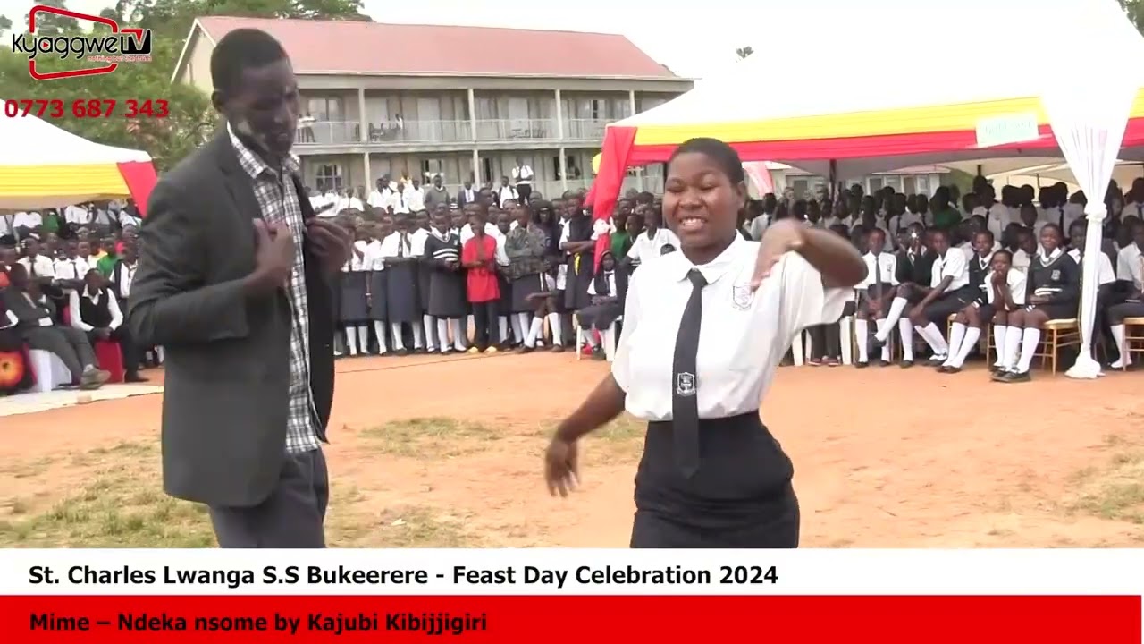 St. Charles Lwanga S.S Bukeerere – Mime, Ndeka nsome by Kajubi Kibijjigiri