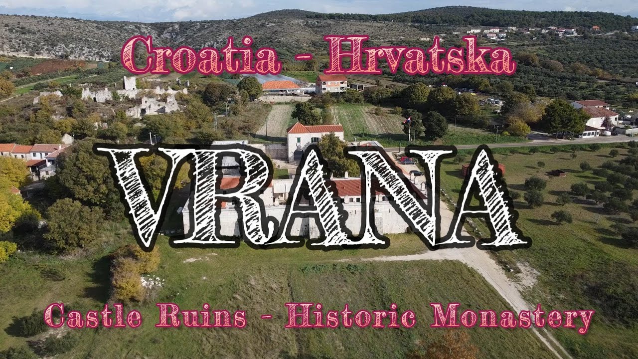 Aerial view -  Walkaround : Castle Ruins & Historic Monastery - Resort : Vrana Croatia Hrvatska