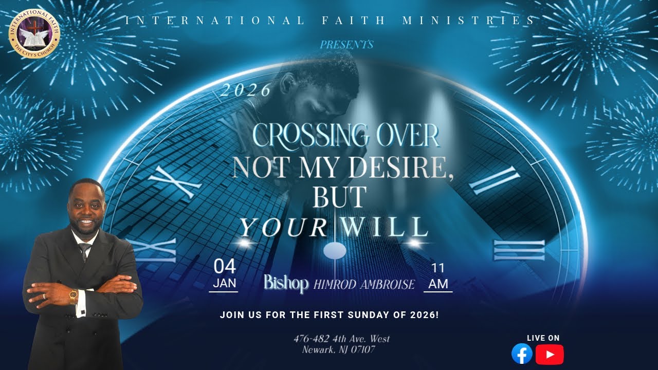 Not My Desire But Your Will | Bishop Himrod Ambroise | International Faith Ministries