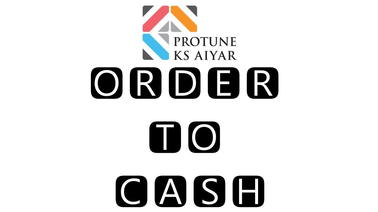 Order to Cash - O2C - Basic Process Overview