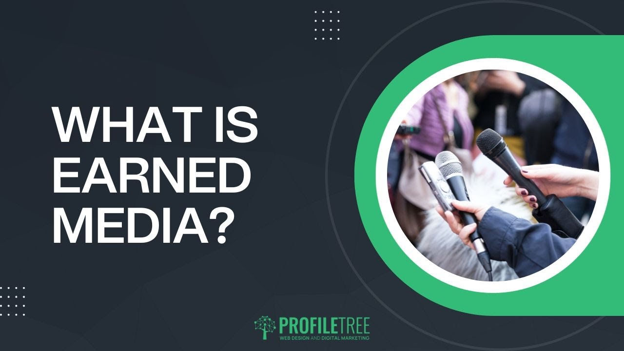 What Is Earned Media? | Types of Media Available | How Can I Generate Earned Media?