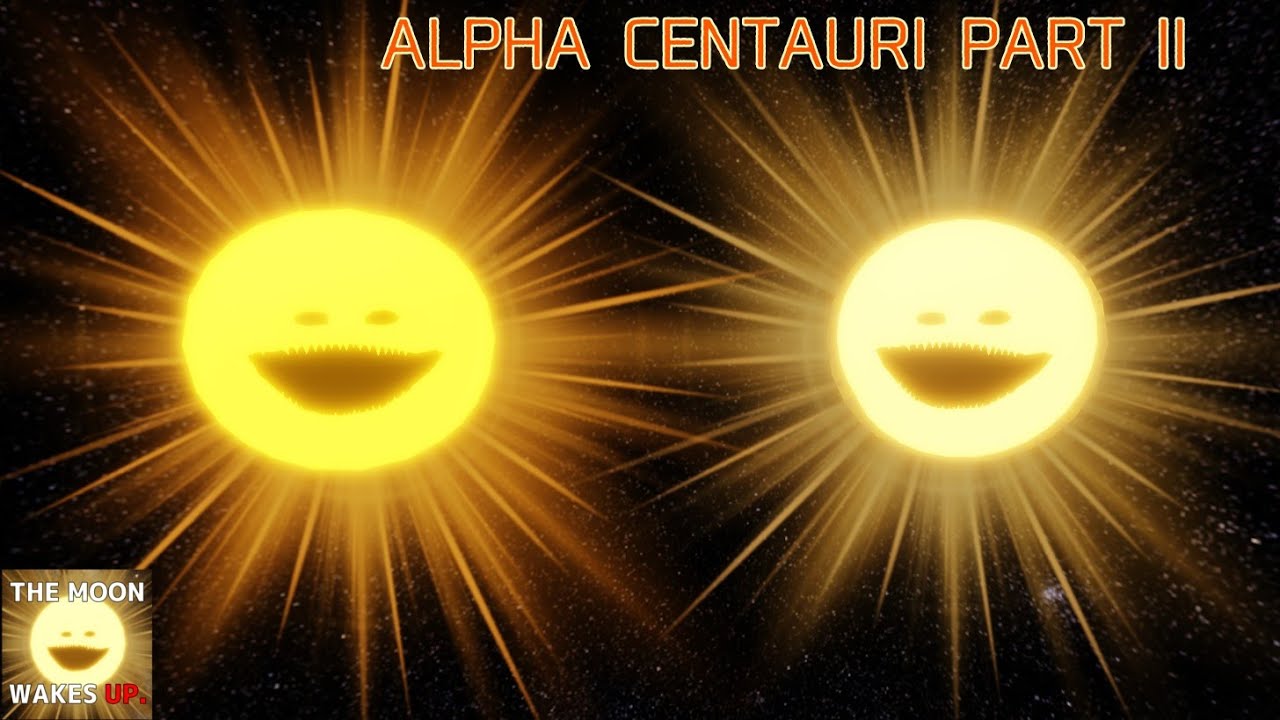 The Moon Wakes Up Roblox (Alpha Centauri System Part 2 Update)
