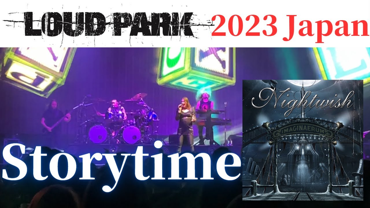 【LOUD PARK 2023】Nightwish-Storytime LIVE video in Makuhari Messe