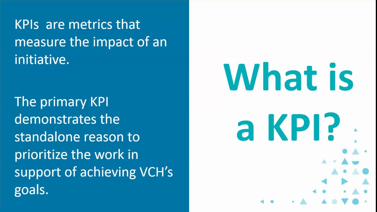 Key Performance Indicators (KPIs) - At the Root of it All!