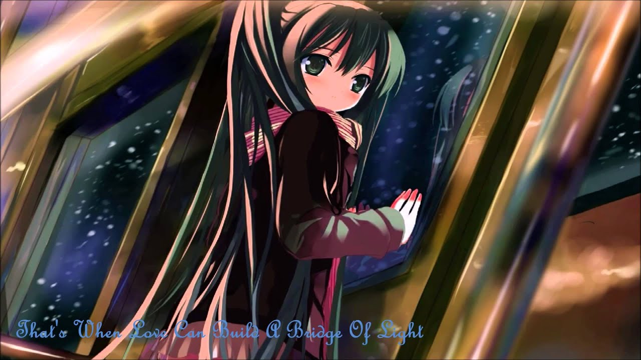 (Nightcore) Bridge Of Light