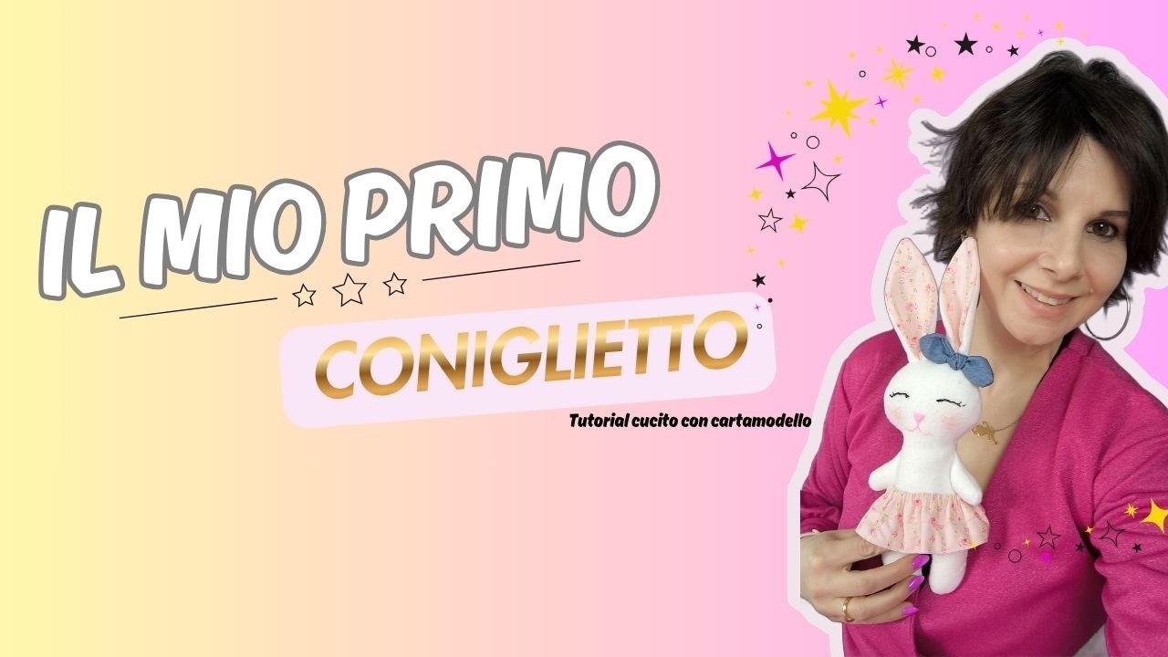 Cucire un pupazzo coniglietto, tutorial e cartamodello del peluche!