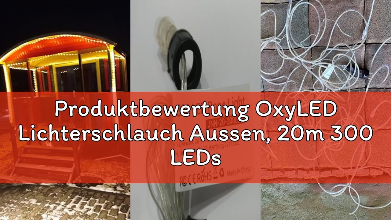 Produktbewertung OxyLED Lichterschlauch Aussen, 20m 300 LEDs Lichtschlauch Außen IP44 Wasserfest 8 M