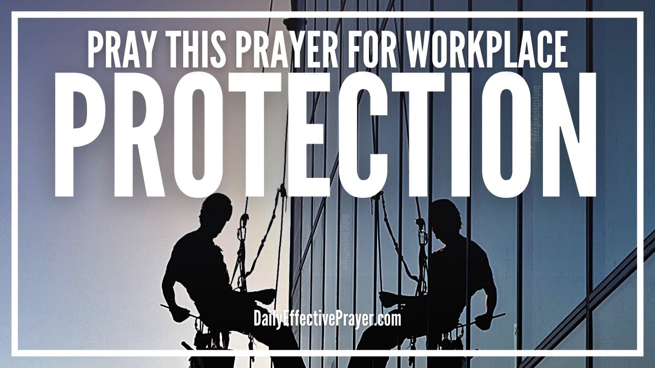 Prayer For Protection At Work | Prayer For Workplace Protection