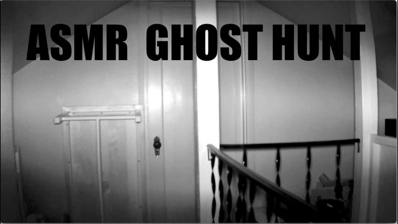 ASMR Ghost Hunt
