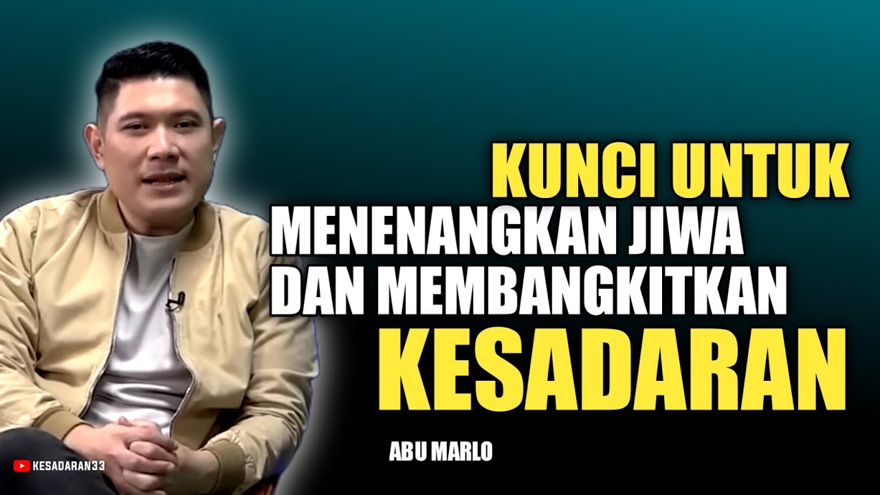 💥 TERKONEKSI DENGAN TUHAN MELALUI KEHENINGAN - Abu marlo