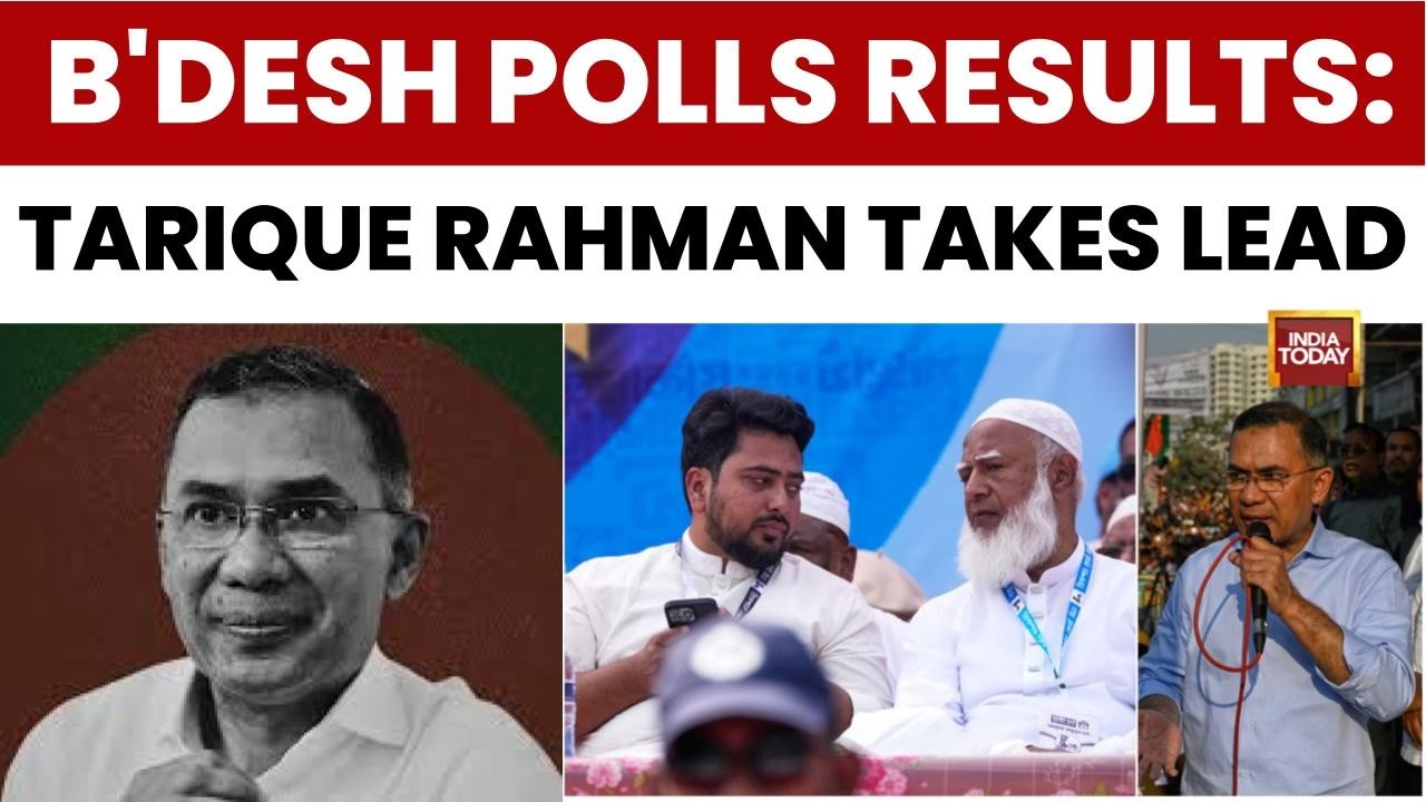 Bangladesh Polls Results: Tarique Rahman Wins Two Seats as BNP Heads for Majority | India Today