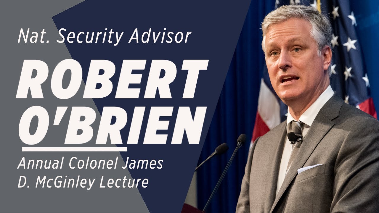 National Security Advisor Robert O&rsquo;Brien: Protecting the U.S.