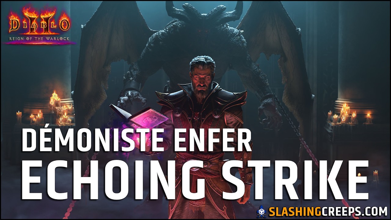 BUILD DÉMONISTE ÉCHO DIABLO 2, roulez sur le endgame Enfer avec Frappes Résonnantes !