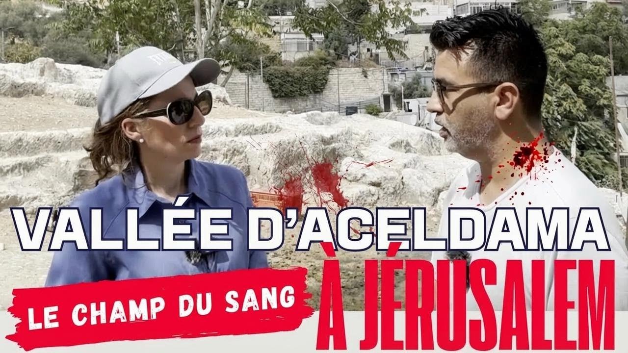 La vallée d’Akeldama : le mystérieux champ de sang à Jérusalem
