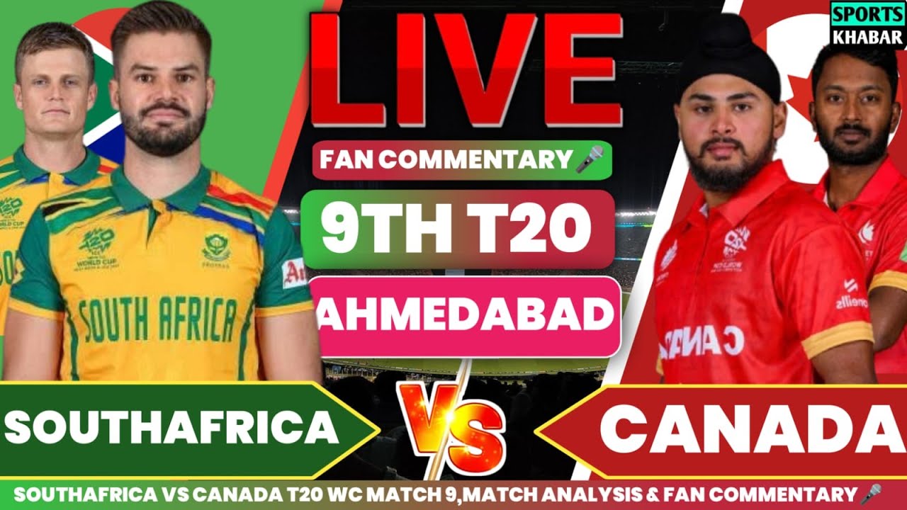 🔴Sa vs Can T20 World Cup Match 9 | Southafrica vs Canada Live Cricket Score & Fan Commentary🎤