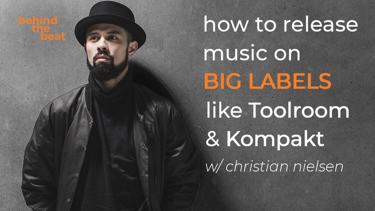 How to release music on BIG labels like Toolroom & Kompakt / 01 Behind The Beat w. Christian Nielsen