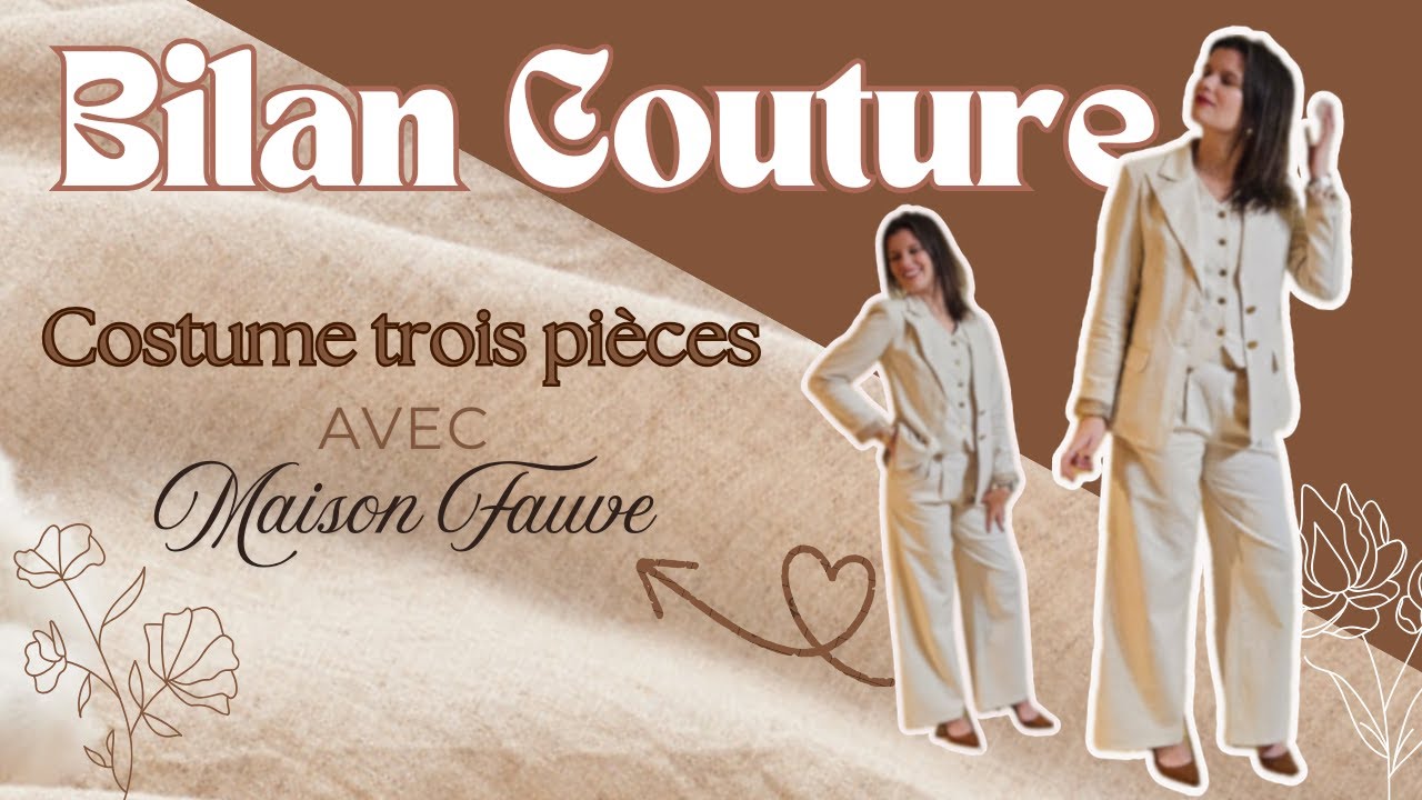 BILAN COUTURE 1 : Un costume 3 pièces avec Maison Fauve ! ✨ (Le patron du Gilet est gratuit ! )