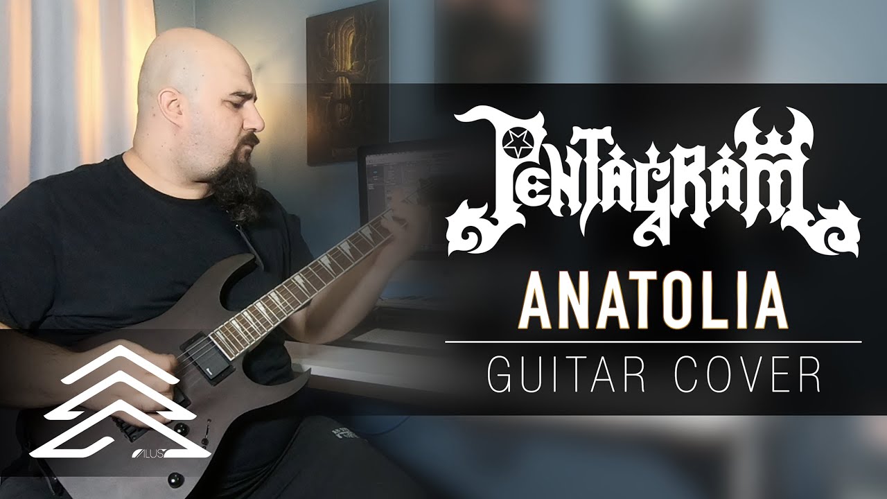 Pentagram - ANATOLIA | Guitar Cover