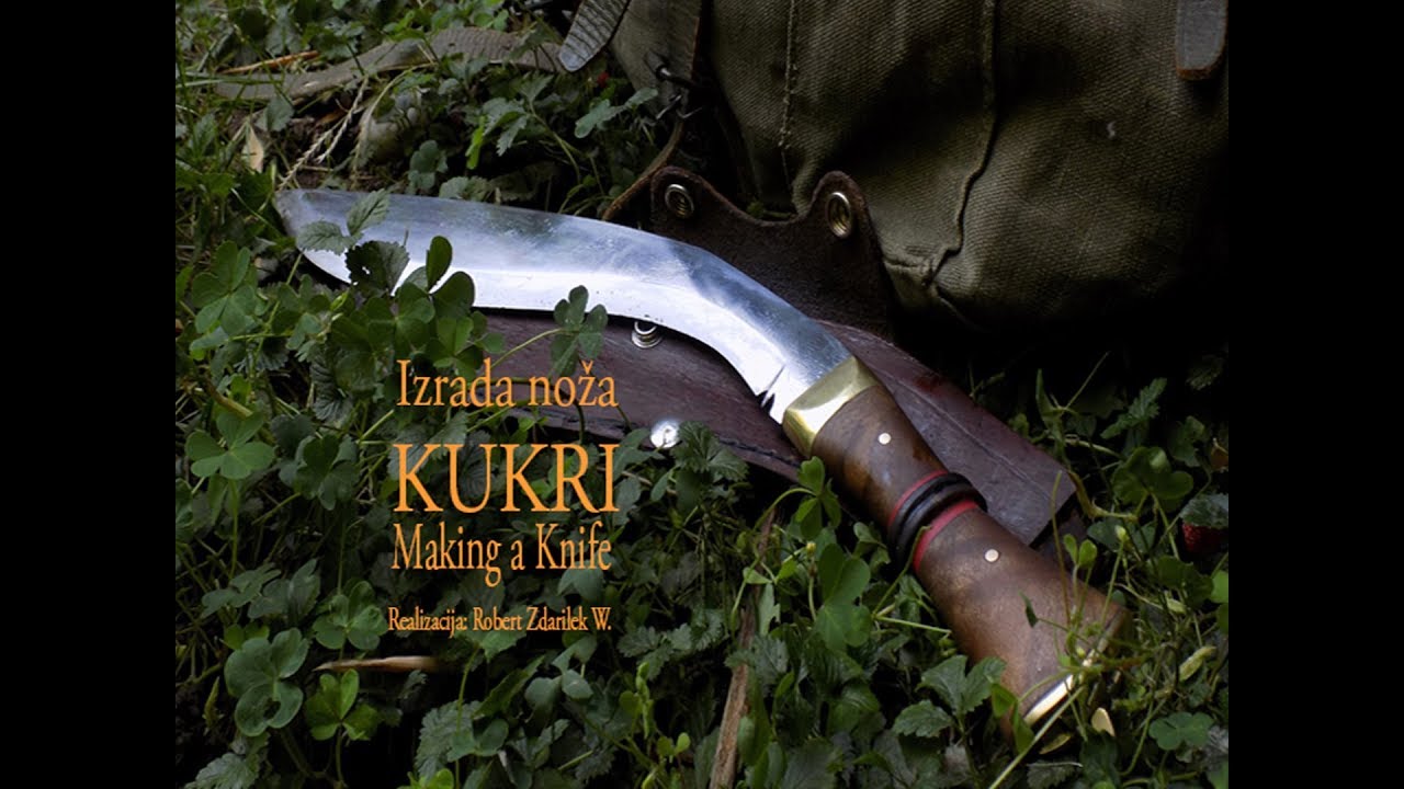 Izrada noža Kukri making a  Knife