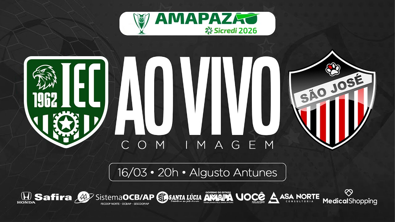 AO VIVO | INDEPENDENTE x SÃO JOSÉ | AMAPAZÃO SÉRIE A 2026