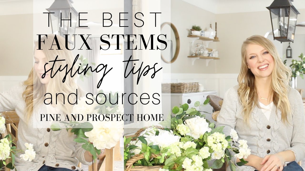 The Best Faux Stems - Styling Tips and Sources