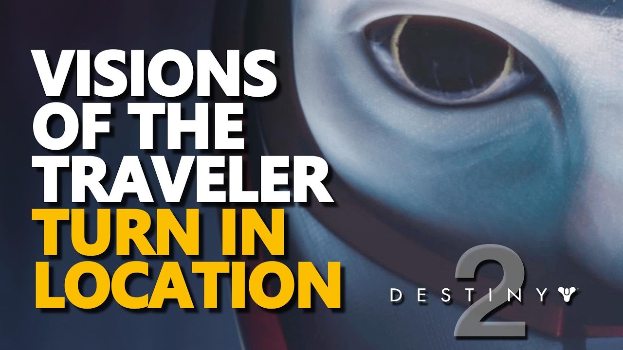 Visions of the Traveler Turn in Location Destiny 2