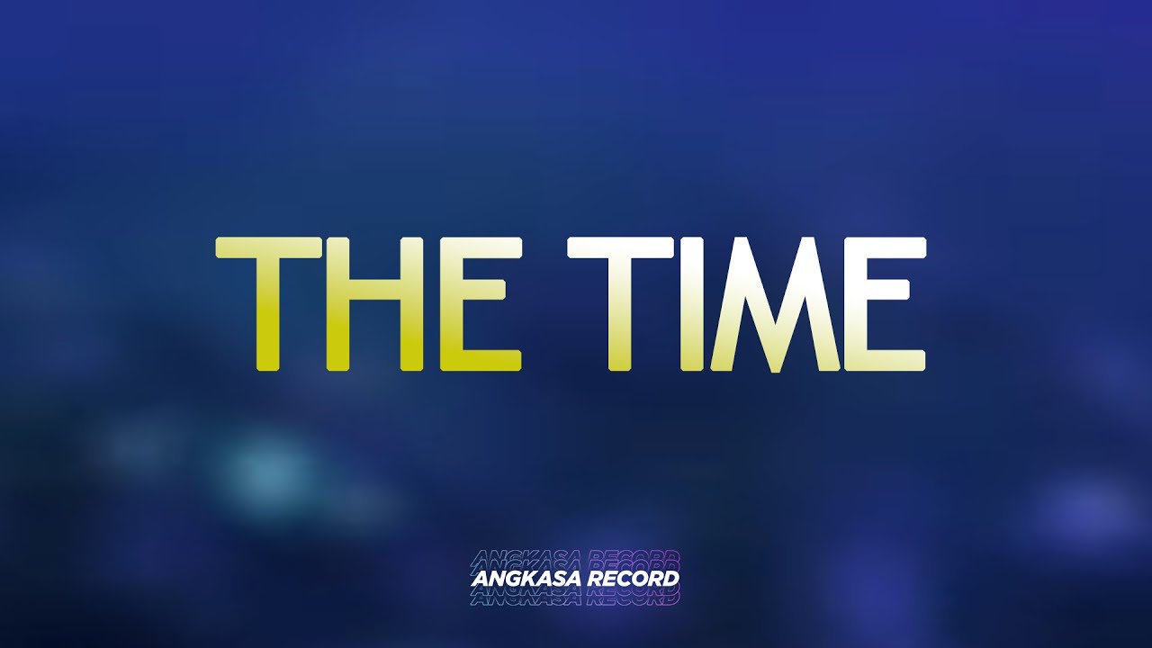 THE TIME [ BEP ] - 🌴🌴