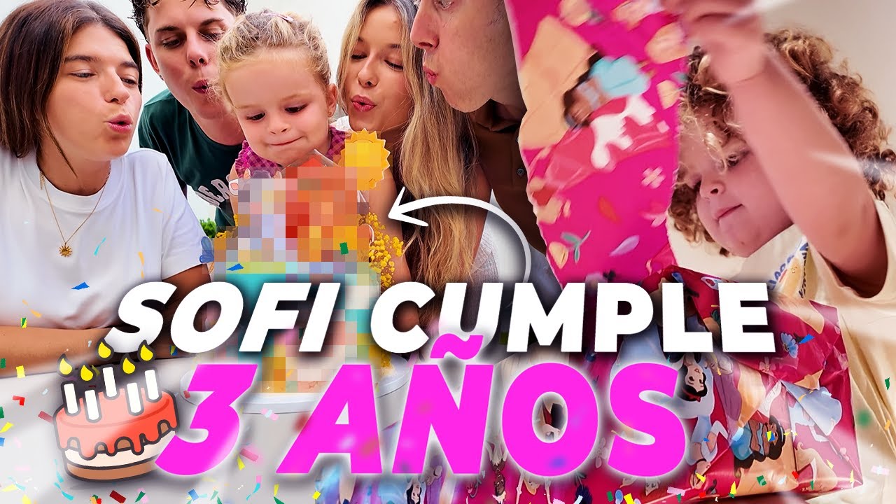 SOFÍA CUMPLE 3 AÑOS Y CELEBRAMOS SU CUMPLEAÑOS POR TODO LO ALTO! UN DÍA SUPER BONITO 🎂🥰