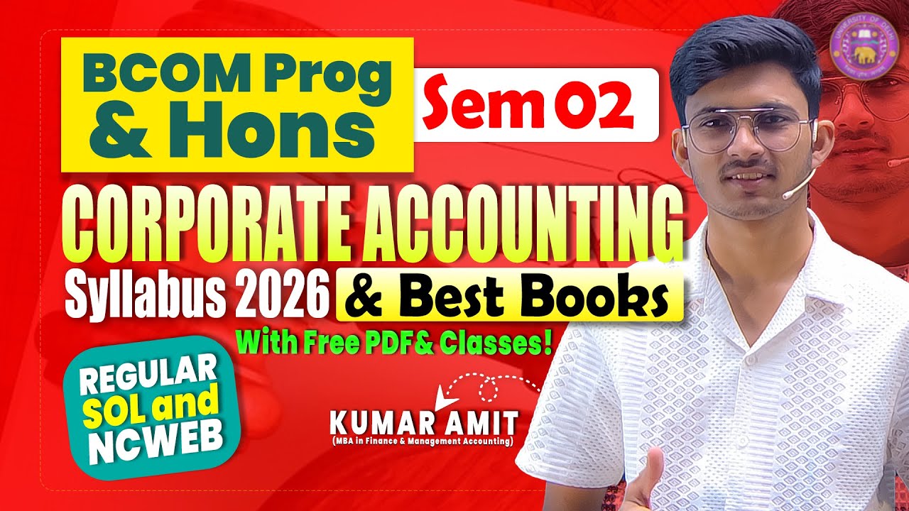 Corporate Accounting Syllabus 2026 | Best Books, Free PDF & Classes | DU Regular/SOL/NCWEB | Sem 2