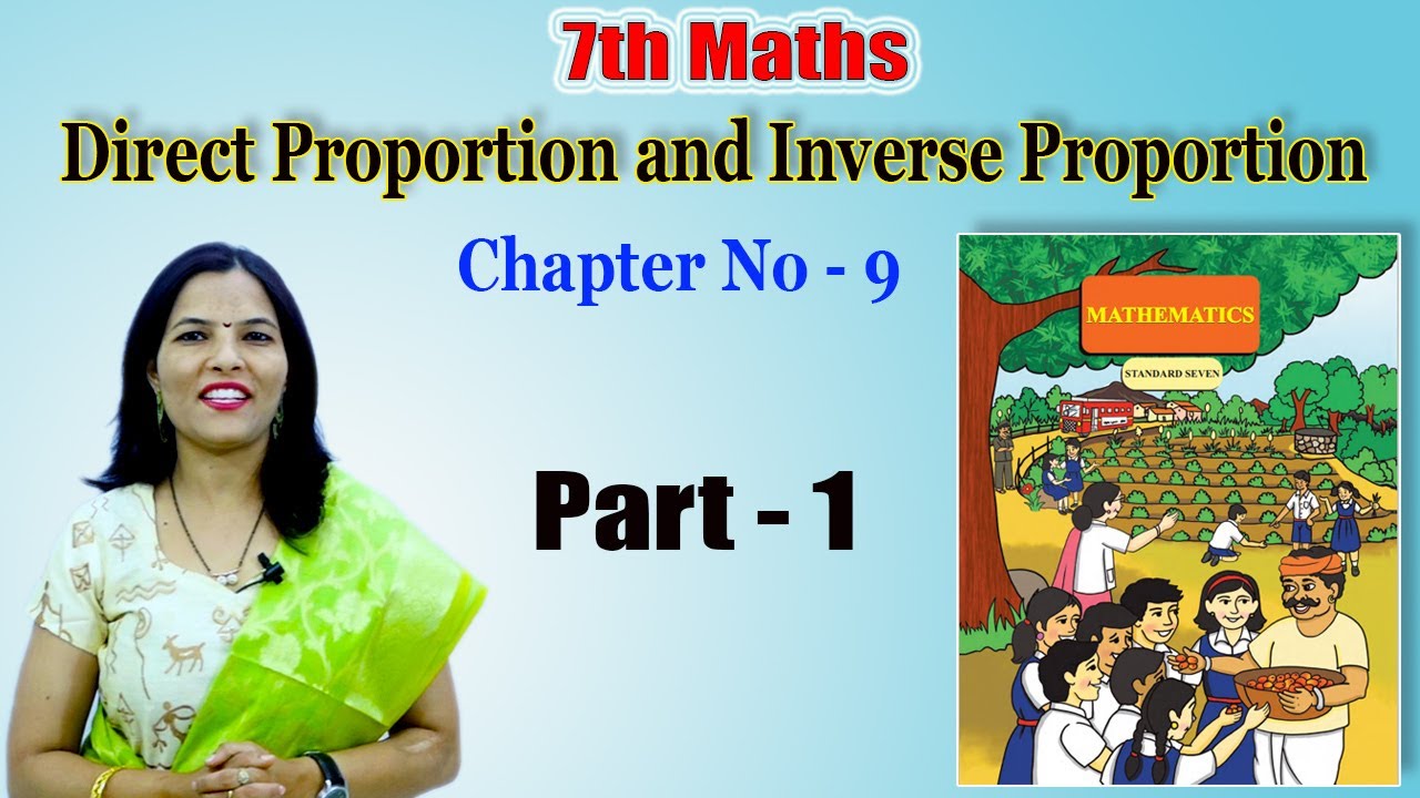 7th Maths | Direct Proportion and Inverse Proportion | Chapter-9 | Part-1 | Maharashtra Board