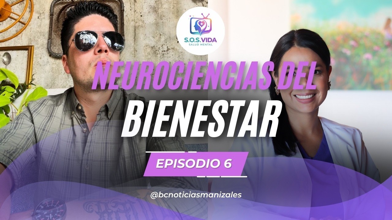 Neurociencias del Bienestar para la salud mental. - SOS Vida
