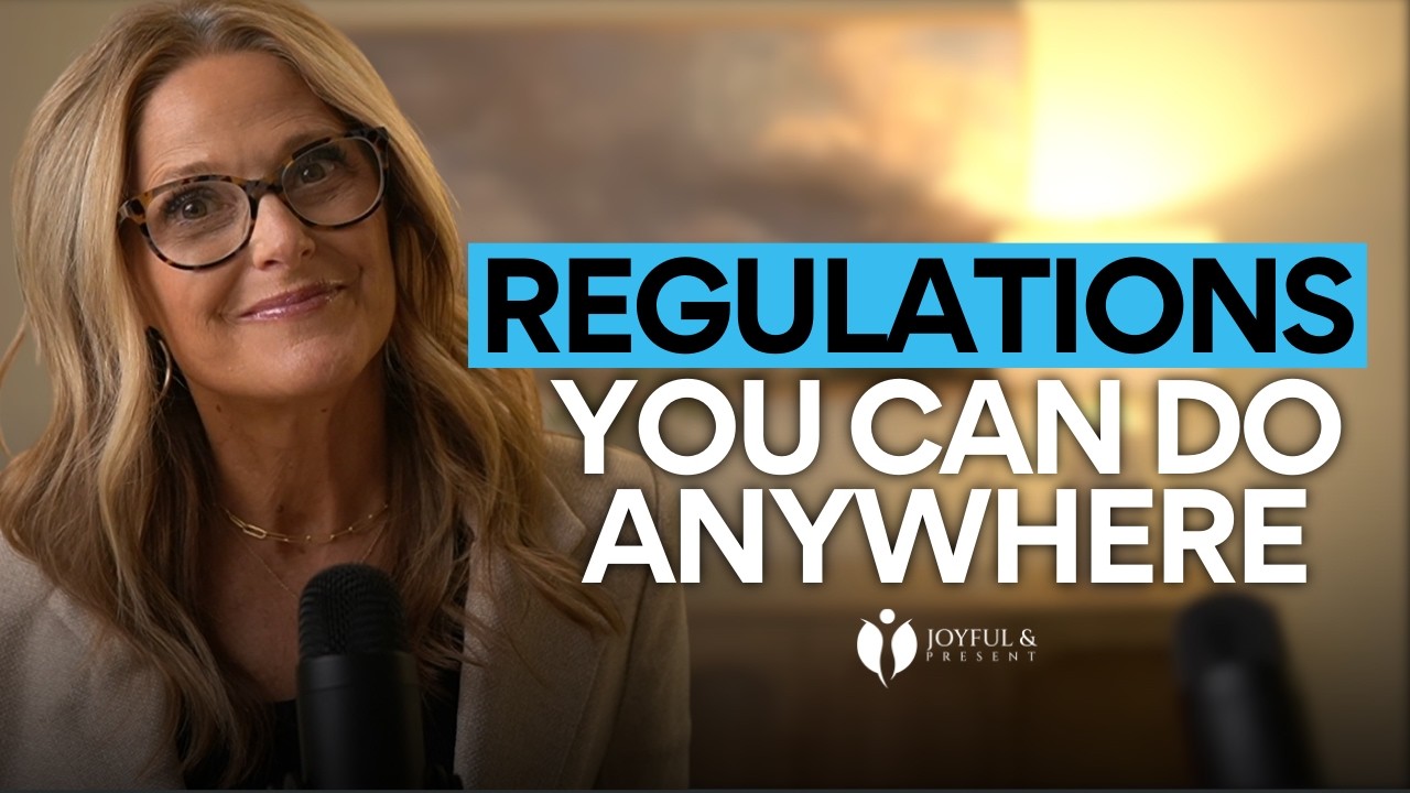 Nervous System Regulation for Real Life Situations