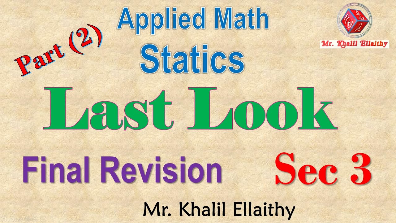 Sec 3 Final Revision Statics Part (2)