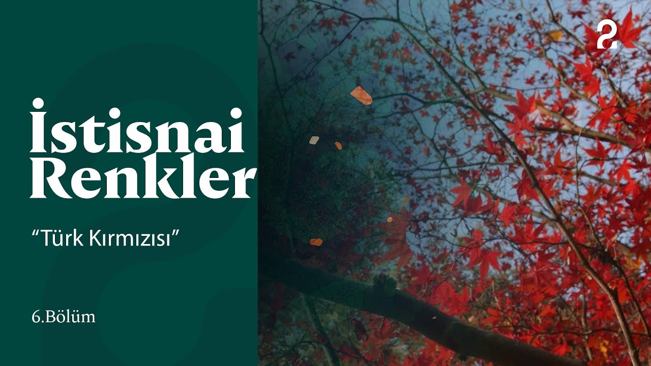 Türk Kırmızısı | İstisnai Renkler 6. Bölüm @trt2