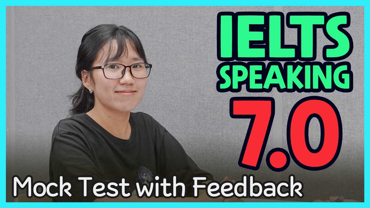 IELTS Speaking Band 7.0 Mock Test with Feedback