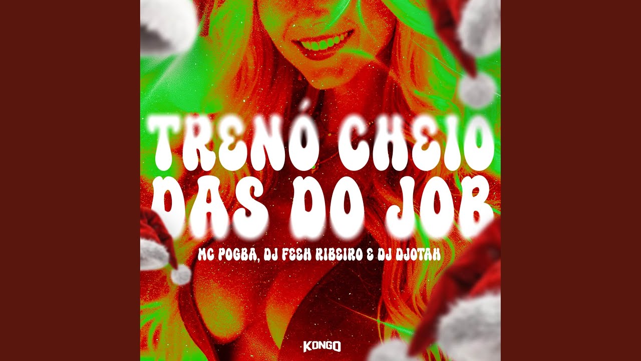 TRENÓ CHEIO DAS DO JOB