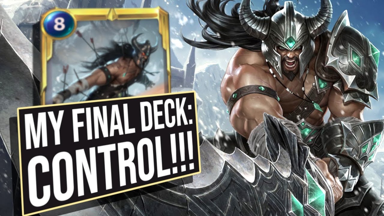 The Last Deck I Played: HUGE Control! | Legends of Runeterra | League of Legends Card Game