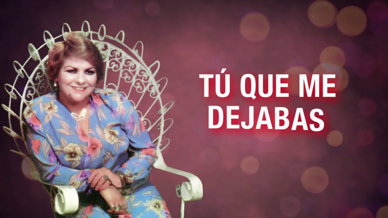 Paquita La Del Barrio &ndash; Tres Veces Te Enga&ntilde;e (Letra Oficial)