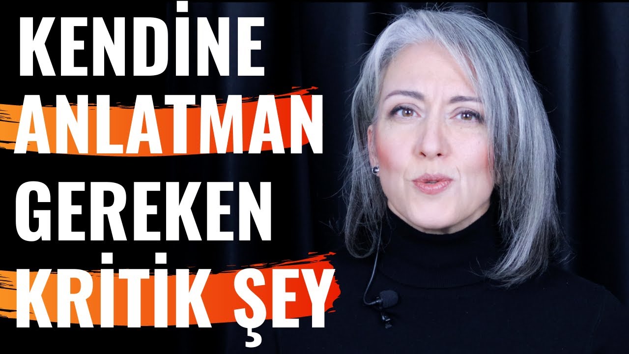 Kendine Anlatman Gereken Kritik Şey  | Saadet Şen