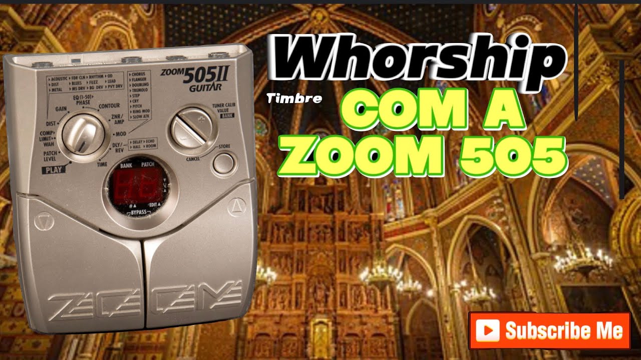 Timbre Worship com a ZOOM 505 II