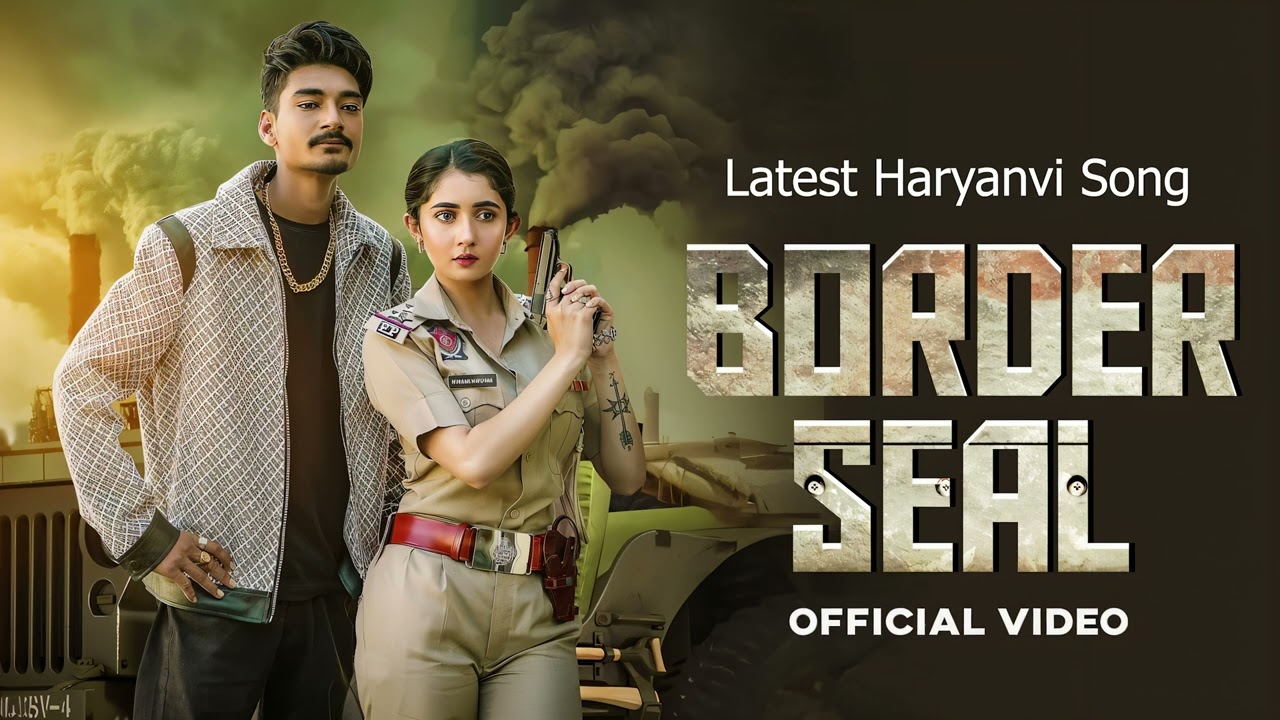 Border Seal  | Masoom Sharma-Blacklisted Gaddi | Harry Lather | Latest Haryanvi Songs 2025 | Viral