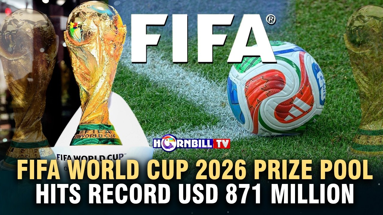 FIFA WORLD CUP 2026 PRIZE POOL HITS RECORD USD 871 MILLION