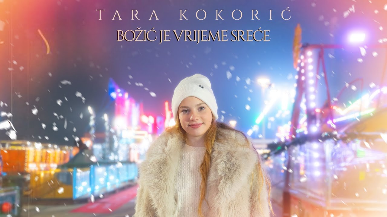 Tara Kokorić - Božić je vrijeme sreće (Official video)