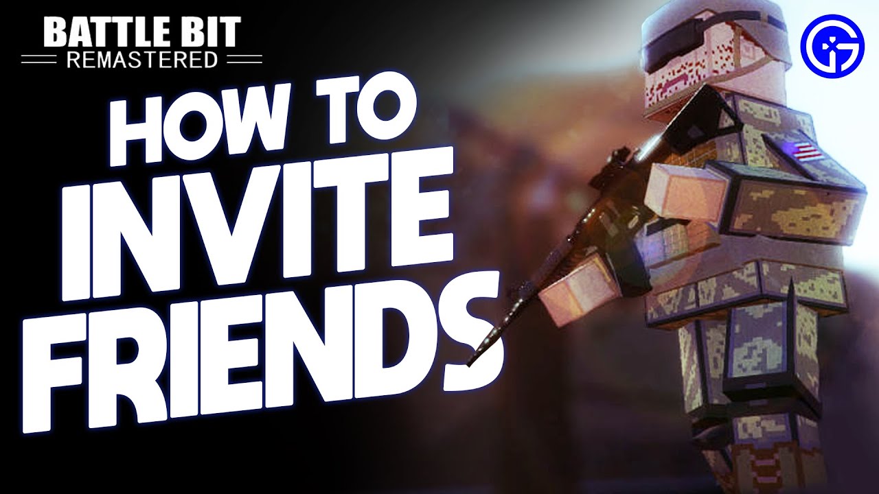 How To Invite Friends In BattleBit Remastered | Add Friends & Play Multiplayer Together