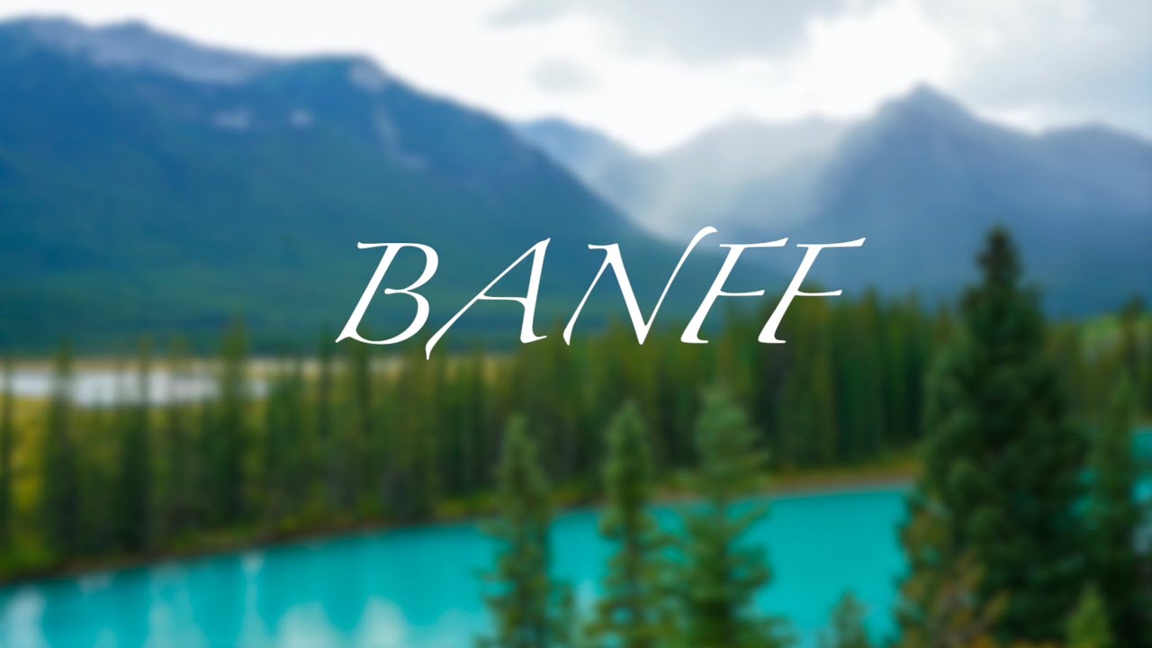 BANFF - Part 1 : Epic Road trip through Canadian Rockies